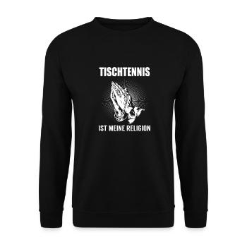 Tischtennis - meine Religion - Unisex Pullover - Schwarz - Vorne - Alina (178cm) & Michal (187cm)