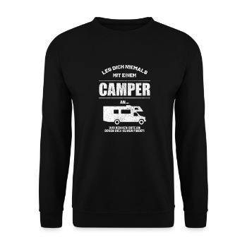 Leg dich niemals mit einem Camper an - Unisex Pullover - Schwarz - Vorne - Alina (178cm) & Michal (187cm)