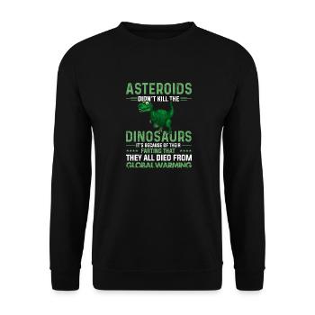 Asteroids Dinosaurs Global Warming - Sweat-shirt Unisexe - noir - Devant - Alina (178cm) & Michal (187cm)