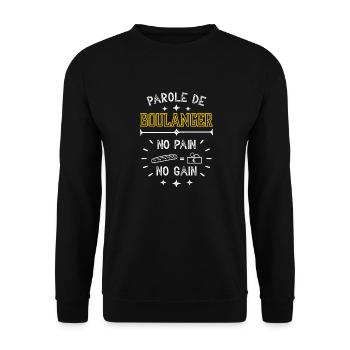 parole de boulanger no pain no gain - Sweat-shirt Unisexe - noir - Devant - Alina (178cm) & Michal (187cm)
