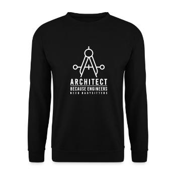 Architekt, weil Ingenieure Babysitter brauchen - Unisex Pullover - Schwarz - Vorne - Alina (178cm) & Michal (187cm)
