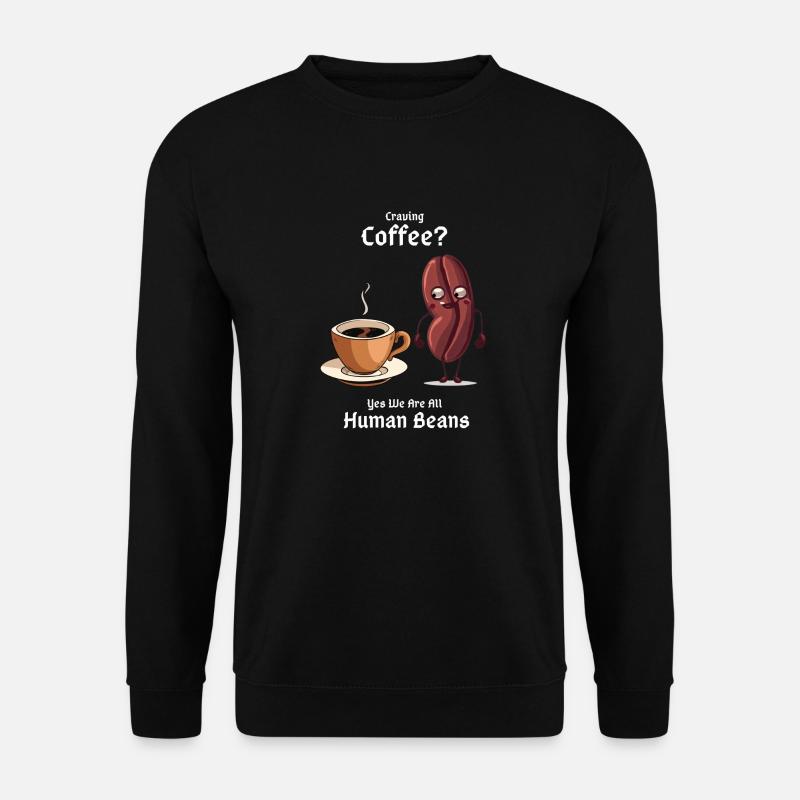 Craving Coffee? - Unisex Sweatshirt - black