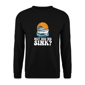But Did We Sink Funny Boat Captain Motorboating - Unisex Pullover - Schwarz - Vorne - Alina (178cm) & Michal (187cm)