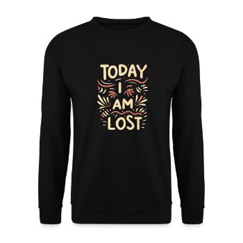Today I am Lost - Unisex Pullover - Schwarz - Vorne - Alina (178cm) & Michal (187cm)