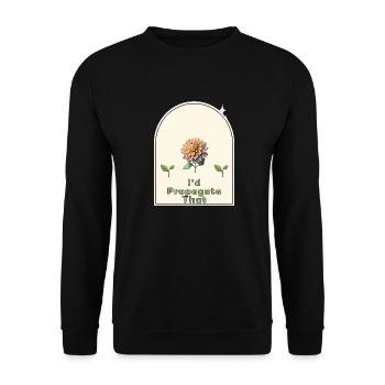 "I'd Propagate That" - Gardener's Humor Indoor - Unisex Sweatshirt - black - Front - Alina (178cm) & Michal (187cm)