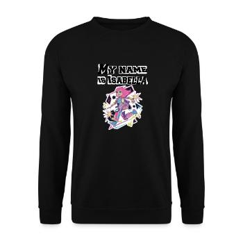 My name is Isabella 2026 - Unisex Sweatshirt - black - Front - Alina (178cm) & Michal (187cm)