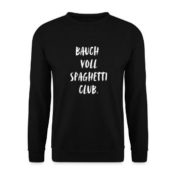 Bauch voll Spaghetti Club. Du Nudel, du .. - Unisex Pullover - Schwarz - Vorne - Alina (178cm) & Michal (187cm)