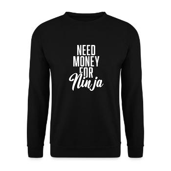 Need Money For Ninja - Unisex Sweatshirt - black - Front - Alina (178cm) & Michal (187cm)