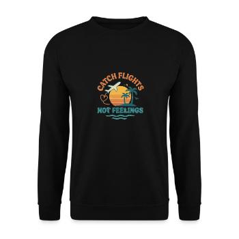 Catch Flights, Not Feelings - Unisex Pullover - Schwarz - Vorne - Alina (178cm) & Michal (187cm)