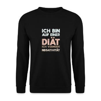 Ich Bin Auf Einer Diät Ich Vermeide Negativität - Unisex Pullover - Schwarz - Vorne - Alina (178cm) & Michal (187cm)