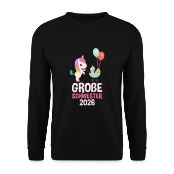 Große Schwester 2026 Süße Einhorn - Unisex Pullover - Schwarz - Vorne - Alina (178cm) & Michal (187cm)