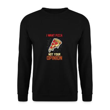 I don't want pizza your opinion gift hunger - Unisex Sweatshirt - black - Front - Alina (178cm) & Michal (187cm)