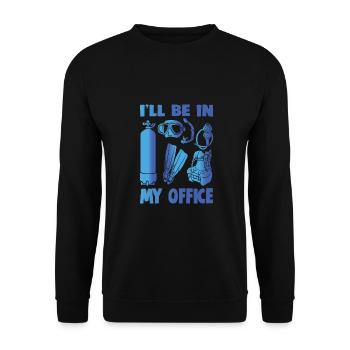 I'LL BE IN MY OFFICE - Unisex Sweatshirt - black - Front - Alina (178cm) & Michal (187cm)