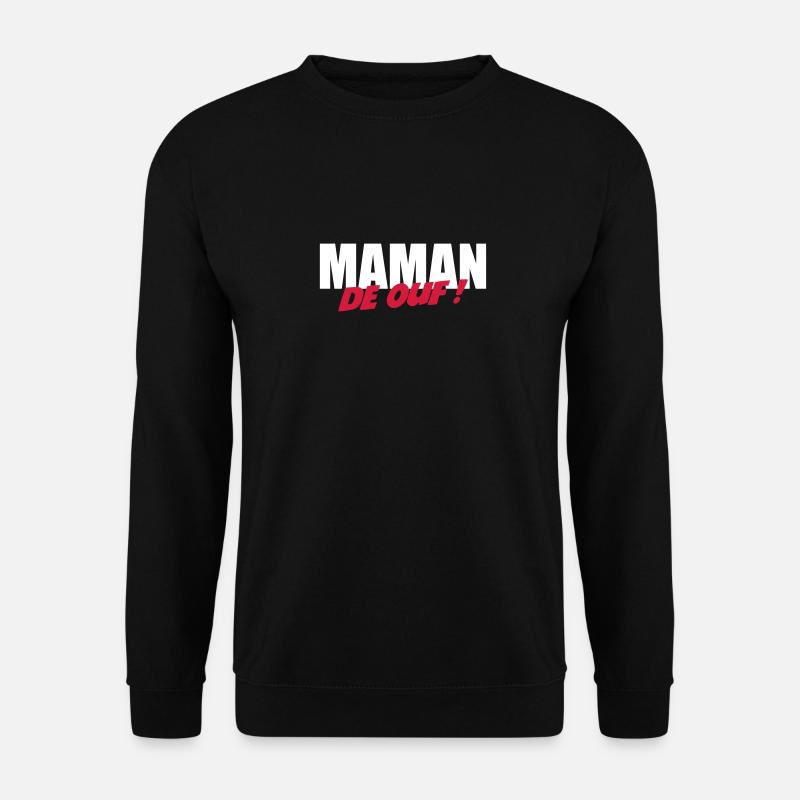 Maman de ouf ! - Sweat-shirt Unisexe - noir