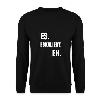 Es. Eskaliert. Eh. - Unisex Pullover - Schwarz - Vorne - Alina (178cm) & Michal (187cm)