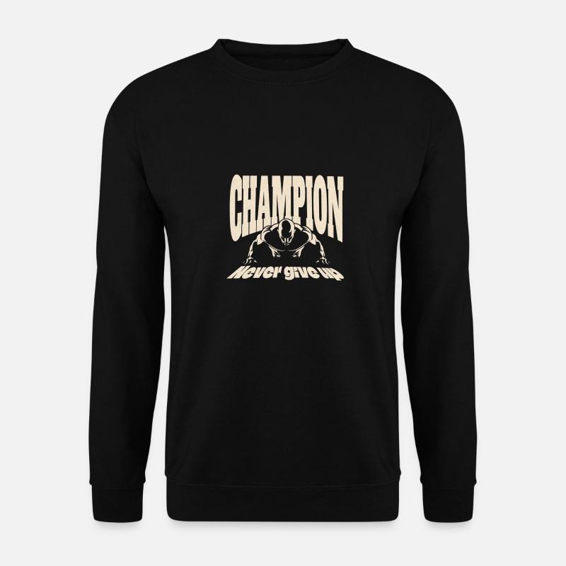 Champion never give up - Unisex Pullover - Schwarz