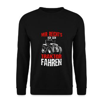 Mir reichts ich geh Traktor fahren | Trecker Kinde - Unisex Pullover - Schwarz - Vorne - Alina (178cm) & Michal (187cm)