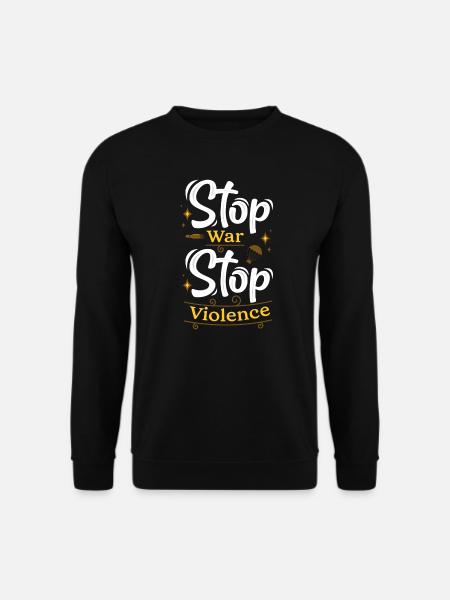 Stop war Stop violence - Unisex Sweatshirt - black