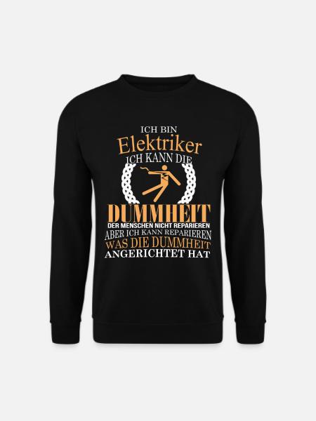 I am an electrician! - Unisex Sweatshirt - black