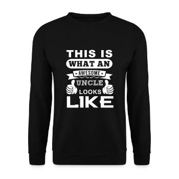 This is what an awesome uncle looks like - Sweat-shirt Unisexe - noir - Devant - Alina (178cm) & Michal (187cm)