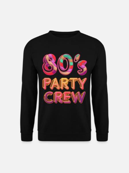 80's Party Crew - Unisex Pullover - Schwarz
