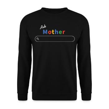 Ask Mother Google - Mama weiß alles - Unisex Pullover - Schwarz - Vorne - Alina (178cm) & Michal (187cm)