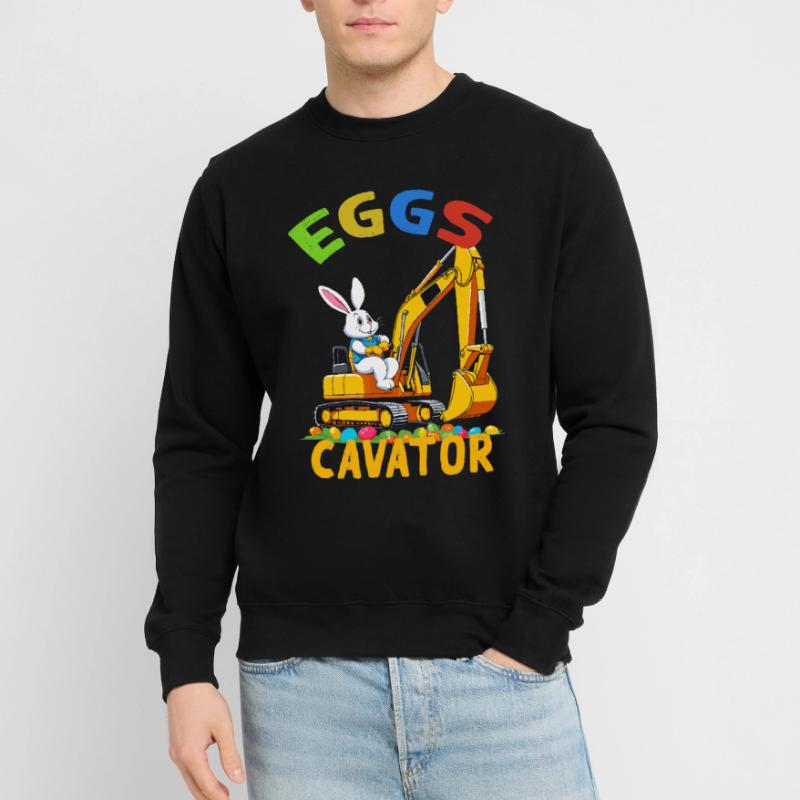 Funny Easter Saying Easter Bunny Excavator Driver Unisex Sweatshirt