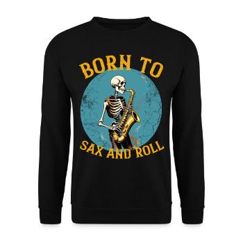 Lustiger Saxophonisten Spruch Jazz Musik - Unisex Pullover - Schwarz - Vorne - Alina (178cm) & Michal (187cm)