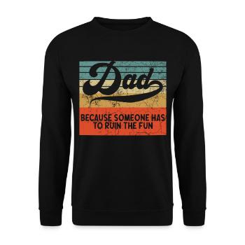 Humorvoller Vater Spruch Im Vintage Style - Unisex Pullover - Schwarz - Vorne - Alina (178cm) & Michal (187cm)