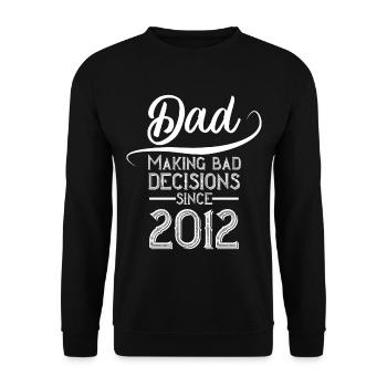 Funny Father Perfect Father's Day Design 2012 - Unisex Sweatshirt - black - Front - Alina (178cm) & Michal (187cm)