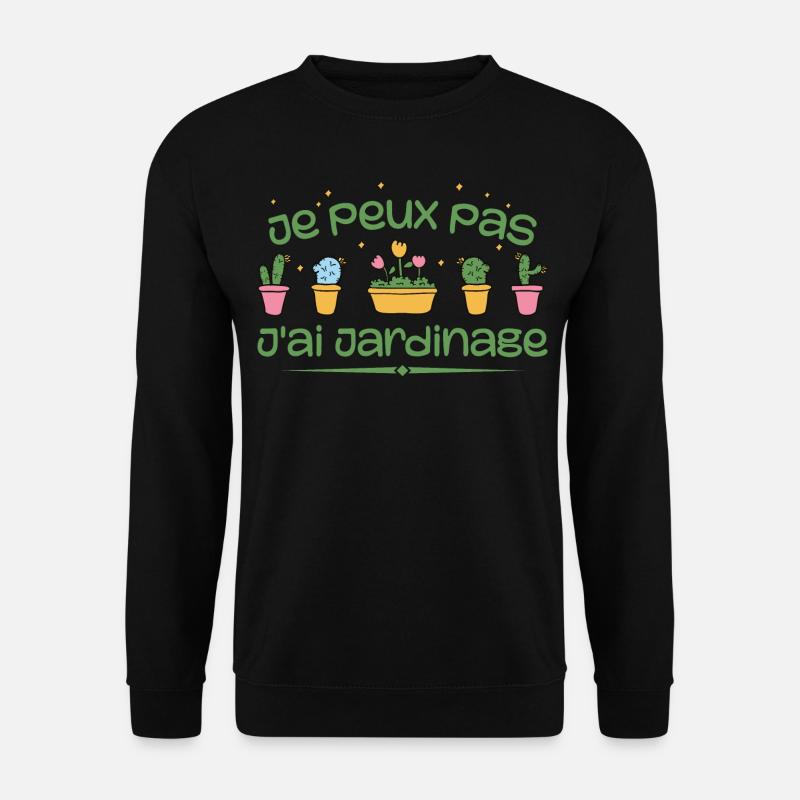 I can't I have gardening - Unisex Sweatshirt - black