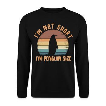 I'm Not Short I'm Penguin Size Love Penguins - Unisex Sweatshirt - black - Front - Alina (178cm) & Michal (187cm)