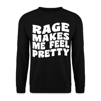Rage Makes Me Feel Pretty, Humor Saying, Sarcastic - Sweat-shirt Unisexe - noir - Devant - Alina (178cm) & Michal (187cm)