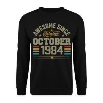 Born in October 1984 | Birthday October 1984 - Unisex Sweatshirt - black - Front - Alina (178cm) & Michal (187cm)