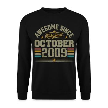 Born in October 2009 | Birthday October 2009 - Unisex Sweatshirt - black - Front - Alina (178cm) & Michal (187cm)