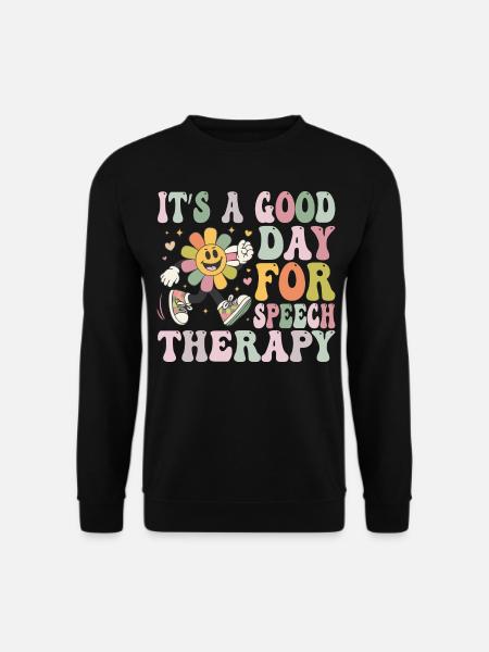 Es ist ein guter Tag für die Logopädie Sprachpathologie - Unisex Pullover - Schwarz