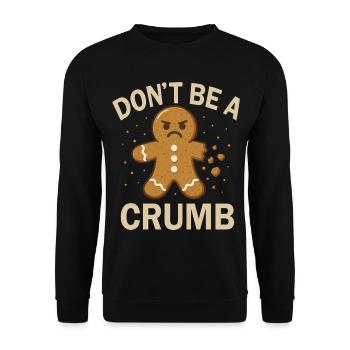 Christmas Gingerbread - Don't be a Crumb Design - Unisex Sweatshirt - black - Front - Alina (178cm) & Michal (187cm)