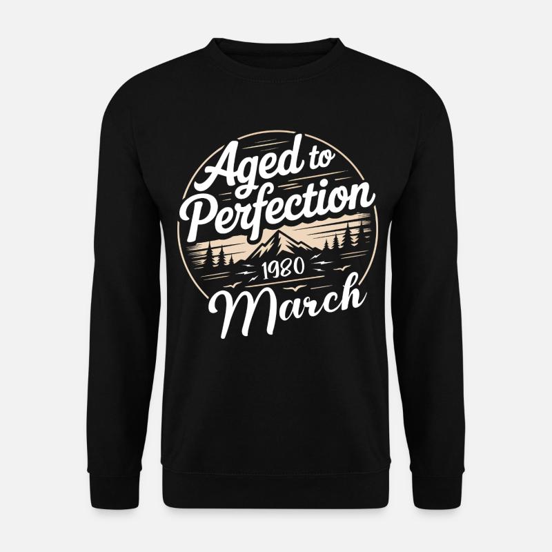 Birthday present march 1980 - Unisex Sweatshirt - black