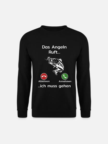 Das Angeln ruft ich muss gehen - Lustiges Angler - Unisex Pullover - Schwarz