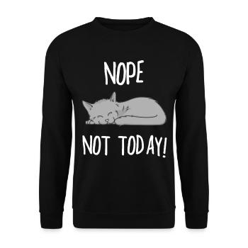NOPE NOT TODAY KATZE Geschenk Geschenkidee - Unisex Pullover - Schwarz - Vorne - Alina (178cm) & Michal (187cm)