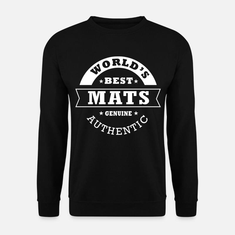 Mats, mats - Unisex Sweatshirt - black