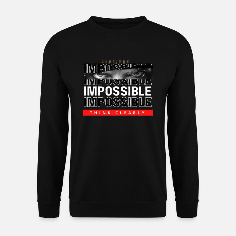 Shanimax Impossible - Unisex Sweatshirt - black