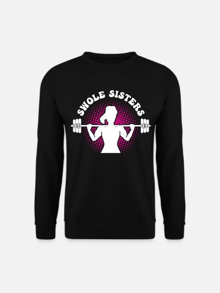 Swole Sisters Funny Couples Workout Swole Sisters - Sweat-shirt Unisexe - noir