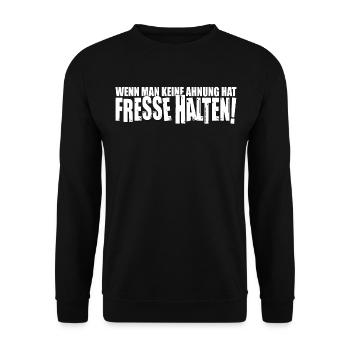 wenn man keine ahnung hat fresse halten Spruch - Unisex Pullover - Schwarz - Vorne - Alina (178cm) & Michal (187cm)