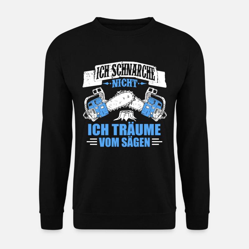 HOLZ / KETTENSÄGE / FÖRSTER / WALD / HOLZFÄLLER - Unisex Pullover - Schwarz