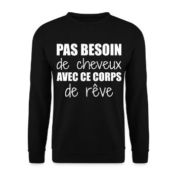 Pas besoin de cheveux avec ce corps de rêve - Sweat-shirt Unisexe - noir - Devant - Alina (178cm) & Michal (187cm)