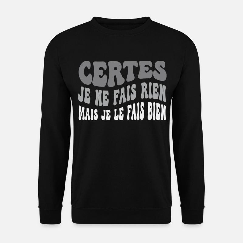 Humor im Ruhestand Ich mache nichts Ruhestandsgeschenk - Unisex Pullover - Schwarz