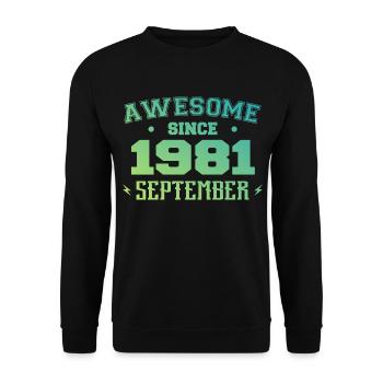 September 1981 Birthday Gift September 1981 - Unisex Sweatshirt - black - Front - Alina (178cm) & Michal (187cm)