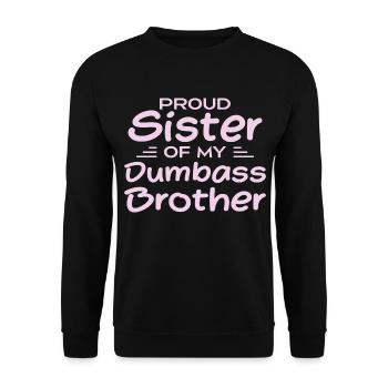 Stolze Schwester meines blöden Bruders - Unisex Pullover - Schwarz - Vorne - Alina (178cm) & Michal (187cm)
