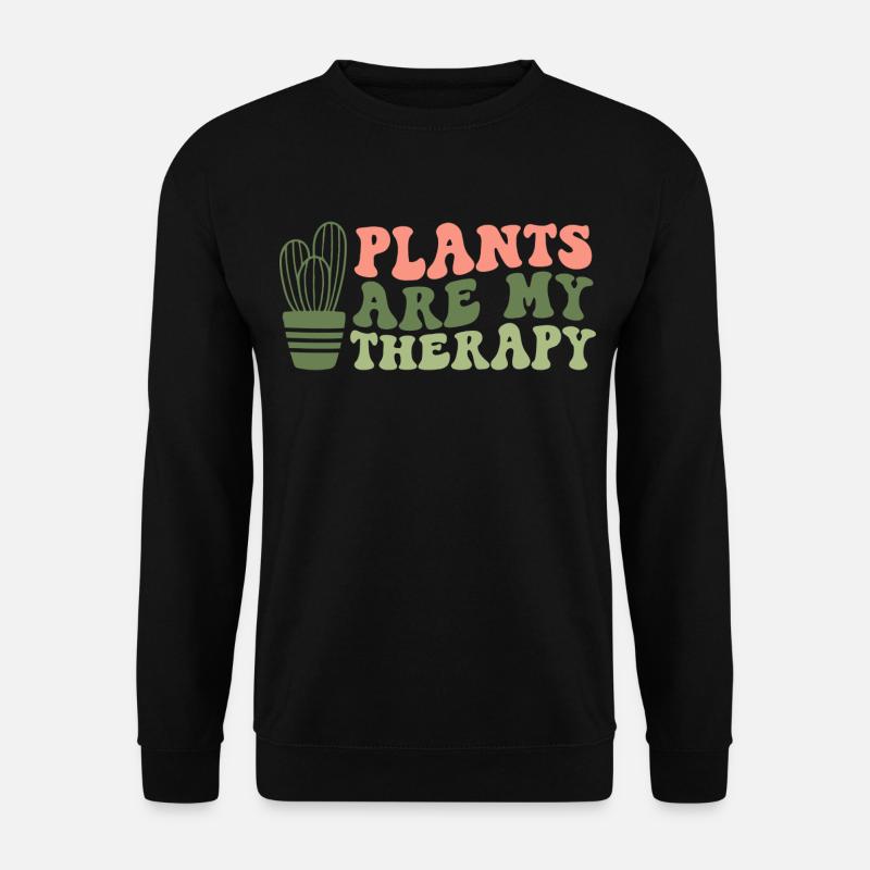 Plants Are My Therapy - Unisex Sweatshirt - black